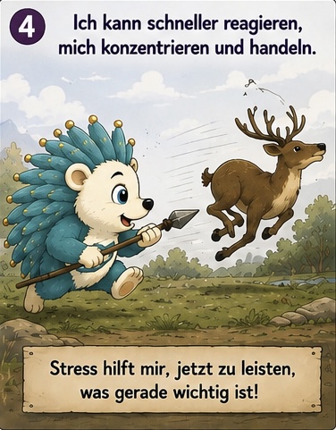 4. ich kann schneller reagieren,
Mich konzentrieren und handeln.
Stress hilft mir, jetzt zu leisten, was gerade wichtig ist!